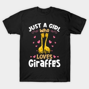 Just a Girl who Loves Giraffes Gift T-Shirt